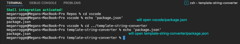 在 cwd 为 vscode 的终端中,会回显 package.json。 单击文件名将打开 vscode/package.json。 该目录更改为 template-string-converter,然后 echo 出 package.json 。 单击文件名将打开 template-string-converter/package.json。